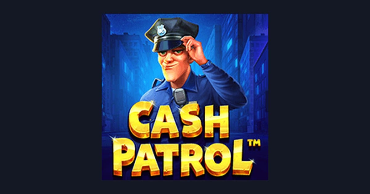 Mengenal Cash Patrol: Fitur Menarik & Tingkat Volatilitas Slot Terbaru