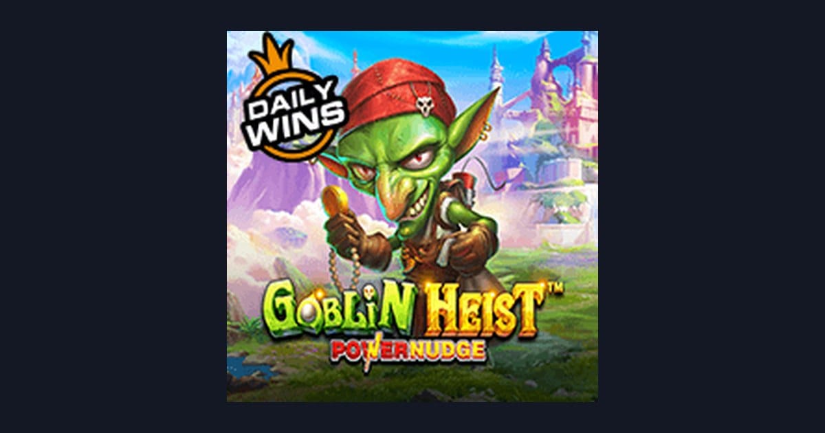 Trik Auto Maxwin di Slot Goblin Heist Powernudge dari Pragmatic Play